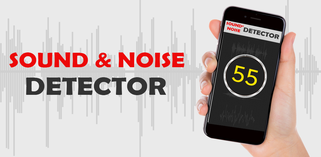 Sound and Noise Detector